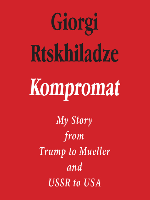 Title details for Kompromat by Giorgi Rtskhiladze - Available